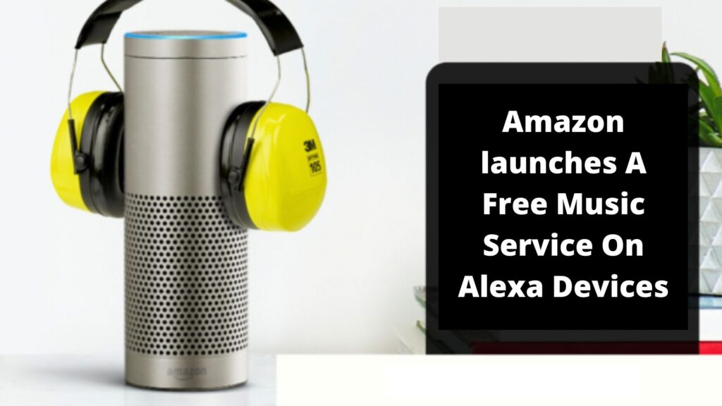 Amazon launches A free Music