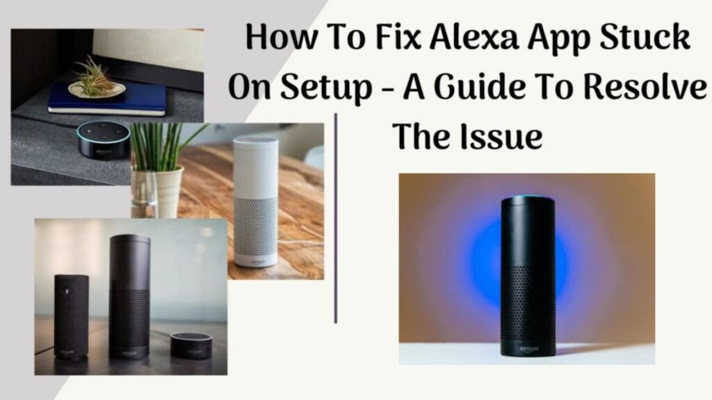 Alexa App Stuck on Setup