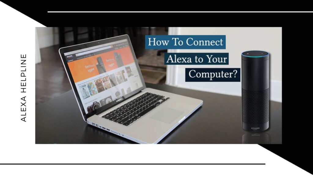 How To Connect Alexa To Your Computer