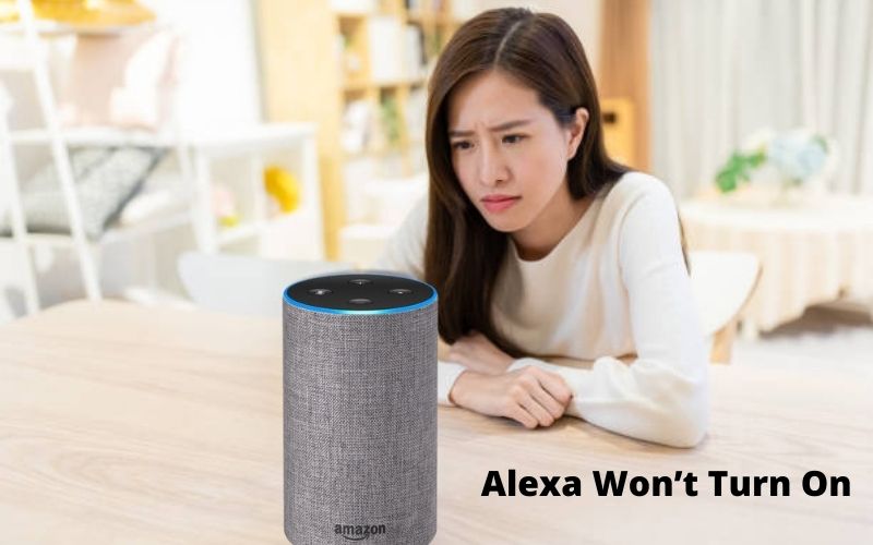 Alexa Won’t Turn On
