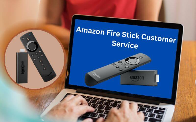 Amazon Fire Stick Customer Service