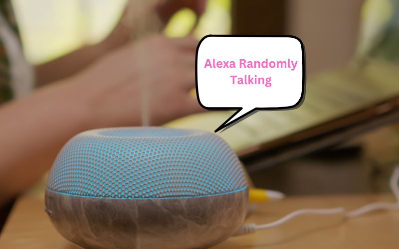 Alexa Randomly Talking